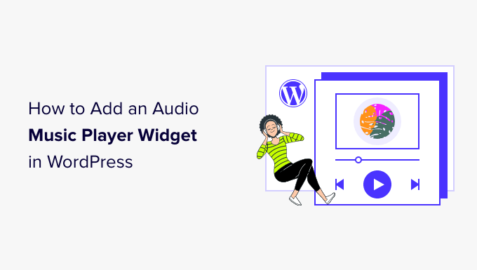 How to Add a Stylish Audio Music Player in WordPress