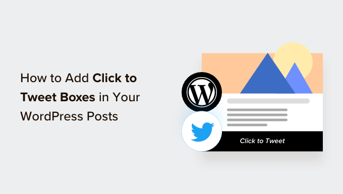 Spice Up Your WordPress Posts with Click to Tweet Boxes