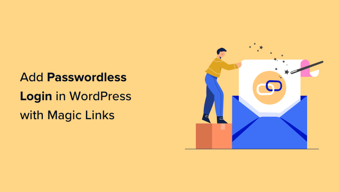 Add Magic Links to Your WordPress Website for Hassle-Free Login
