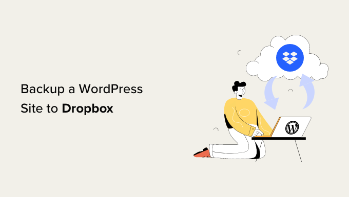 How to Safeguard Your WordPress Site with Dropbox Backups