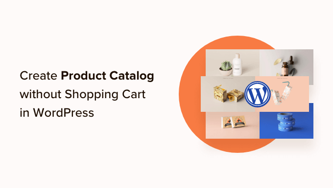 Create an Attractive Product Catalog in WordPress (Step by Step)