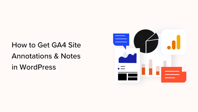 How to Boost Your Google Analytics with GA4 Site Annotations in WordPress