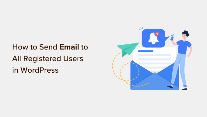 How to Easily Email All Registered Users in WordPress