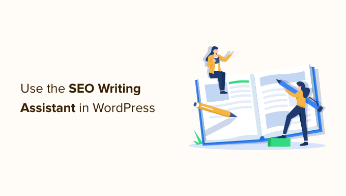 How to Level up Your SEO Game with the SEO Writing Assistant in WordPress