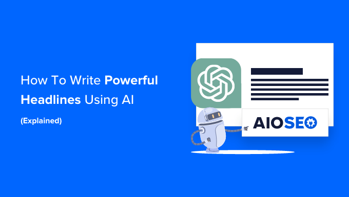 How to Write Irresistible Headlines Using AI (Unveiled!)