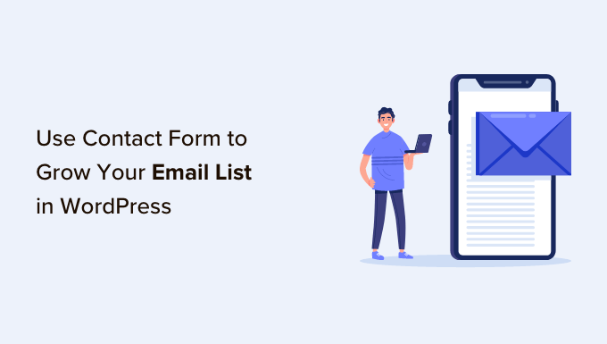The Secret to Growing Your Email List with Contact Forms in WordPress